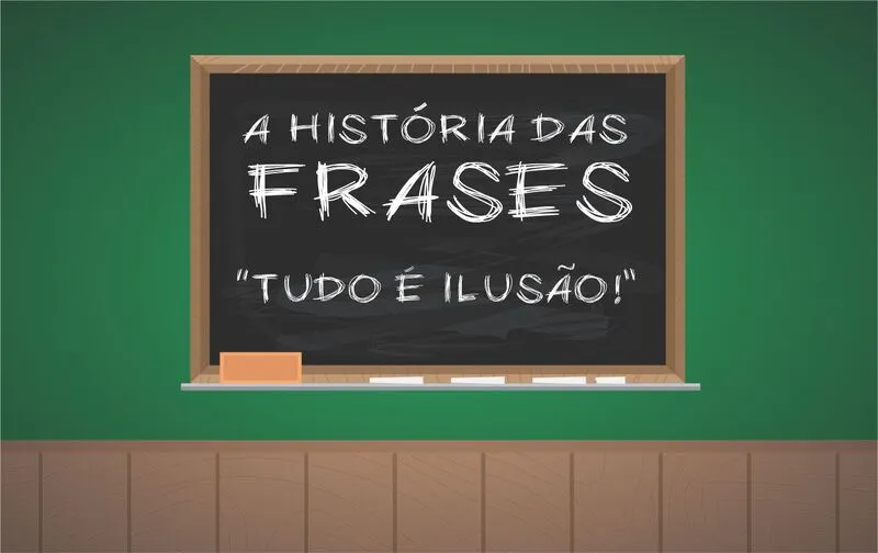 ALMANAQUE-DO-ESTUDANTE-Imagem-Para-o-Artigo-A-HISTORIA-DAS-FRASES-Tudo-e-Ilusao-A-Ideia-Milenar-Que-Desafia-a-Logica-Humana-I.webp